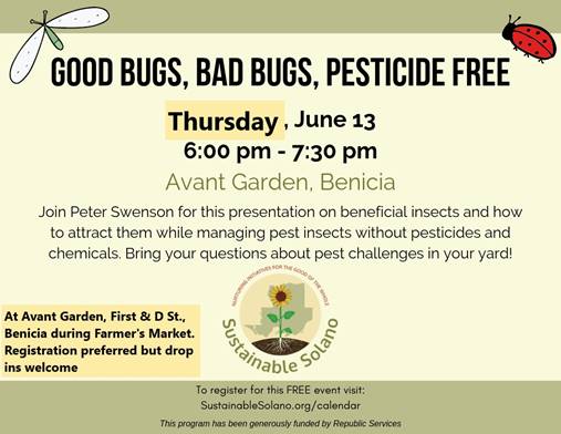 Benicia Good Bugs Bad Bugs Pesticide Free Sustainable Solano